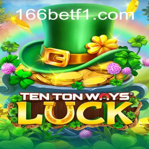 TenTonWaysLuck: Explorando o Universo de Diversão e Estratégia com 166bet